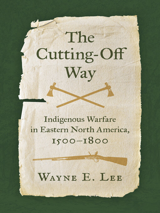 Title details for The Cutting-Off Way by Wayne E. Lee - Available